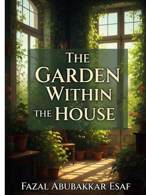 cover image of The Garden within the House